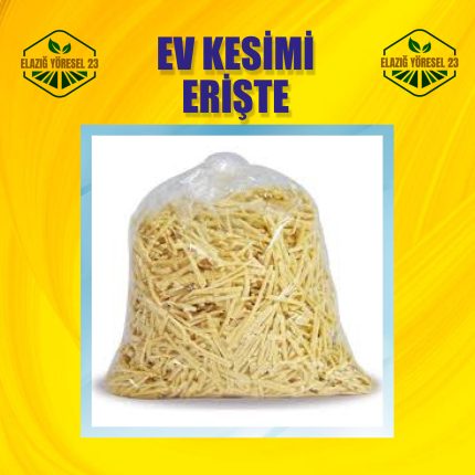 EV KESİMİ ERİŞTE